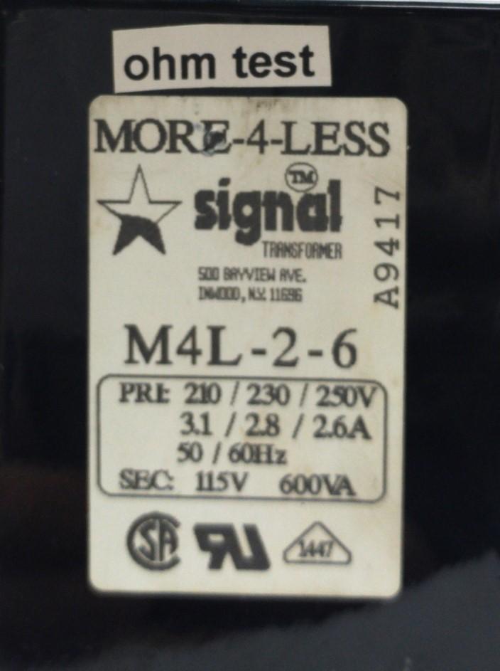 Used Signal M4L-2-6 Transformer 1 Phase In: 210/320/250VAC 50/60Hz Out: 115VAC 600VA