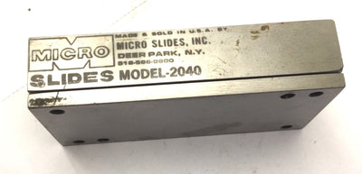 Used Micro Slide Inc 2040 Ball Bearing Slide Stage Travel: 3", Width: 2", Length: 4"