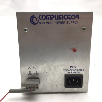 Used Compumotor 90/9 VDC Power Supply Output: 90VDC & 9VDC Input: Selected by Jumper