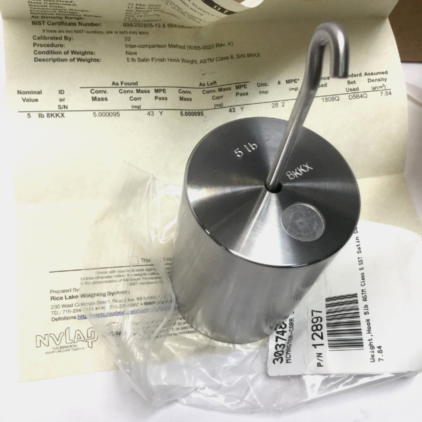 New – Open box Rice Lake 12897 Satin Finish Hook Weight SS, 5lb Calibration, Class 6, 7.84g/cm³