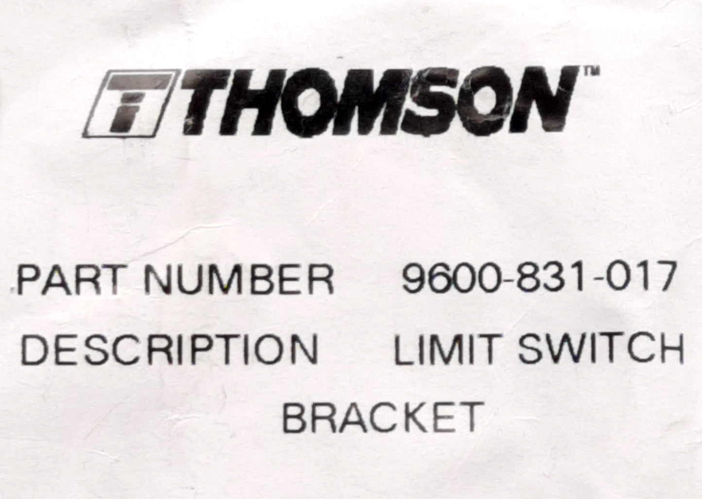 New THOMSON 9600-831-017 Limit Switch Bracket, Linear Unit, Stainless Steel