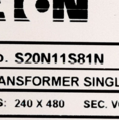 New – Open box Eaton S20N11S81N Transformer, Primary: 240-480V Secondary: 120-240V Single Phase