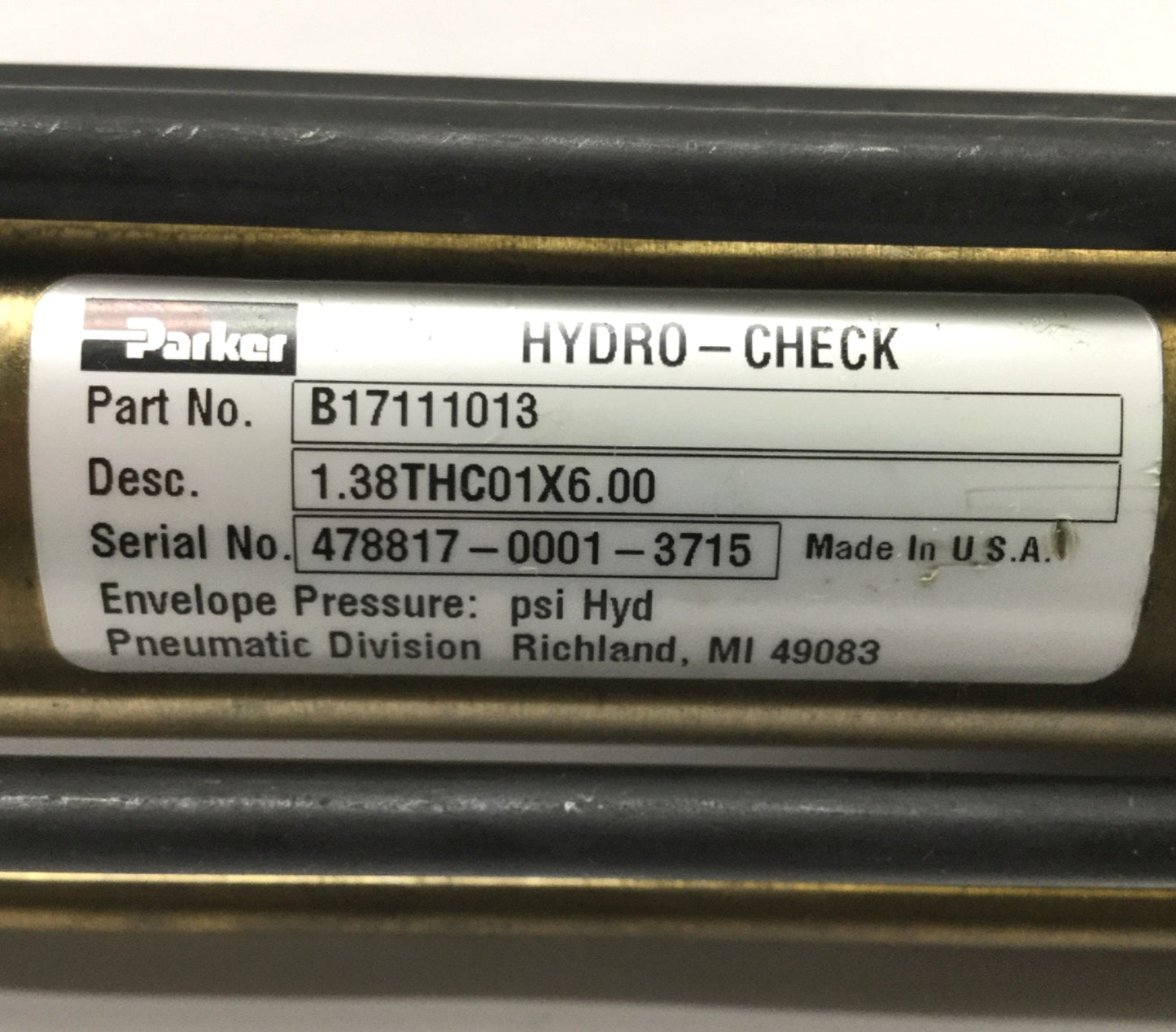 Used Parker B17111013 Hydro-Check Cylinder Actuator, 1200lb Checking Duty, 6" Stroke