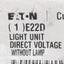 New Eaton Cutler Hammer E22D Pushbutton Operator Light Source, BA9, 250VAC Max, 22mm