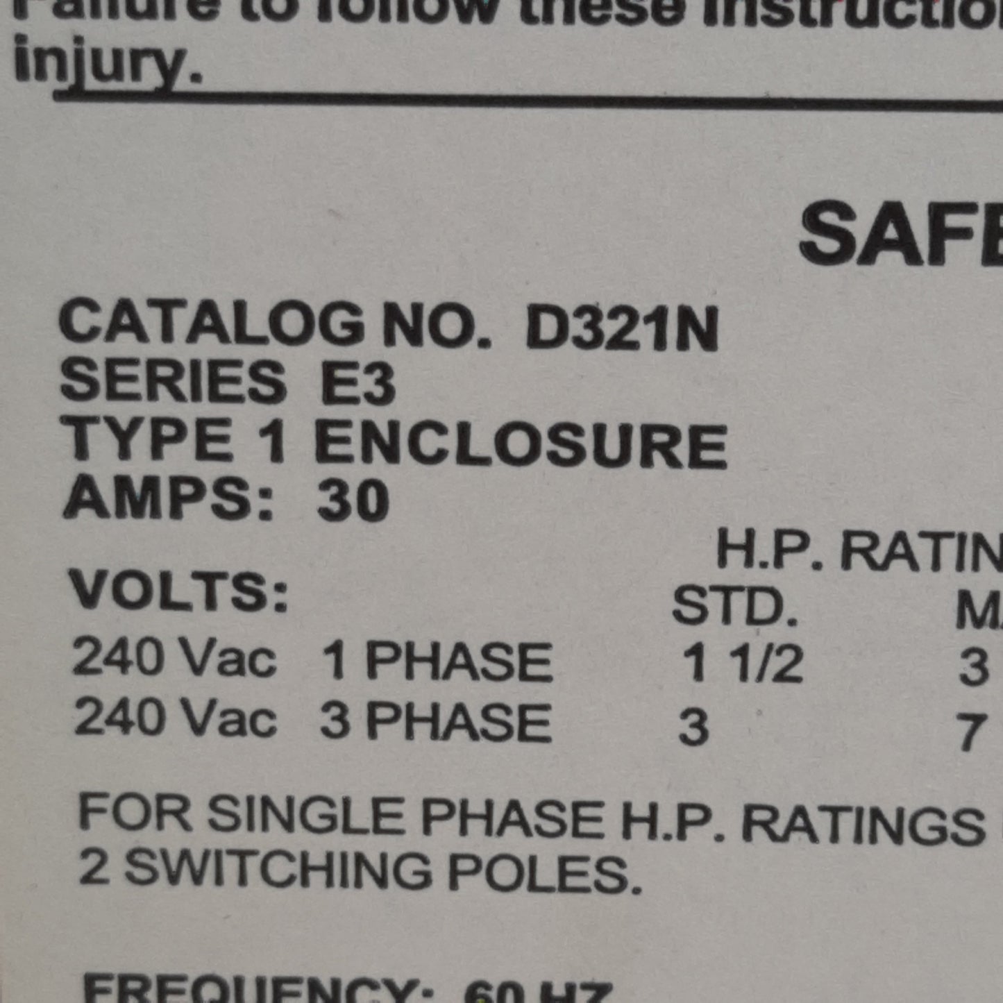 Used Square-D D321N General Duty Safety Switch, 3-Pole 3PH, 30A 240VAC, H/K/R Fuse