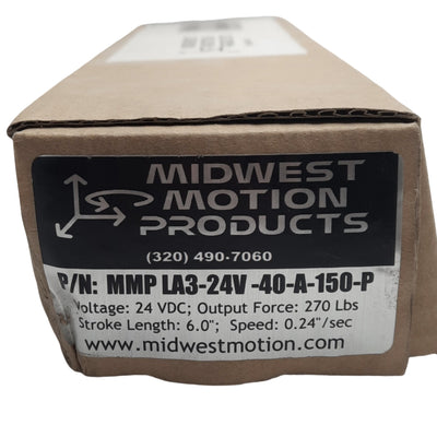New Midwest Motion MMP LA3-24V-40-A-150-P Linear Actuator, 6in Stroke, 24VDC