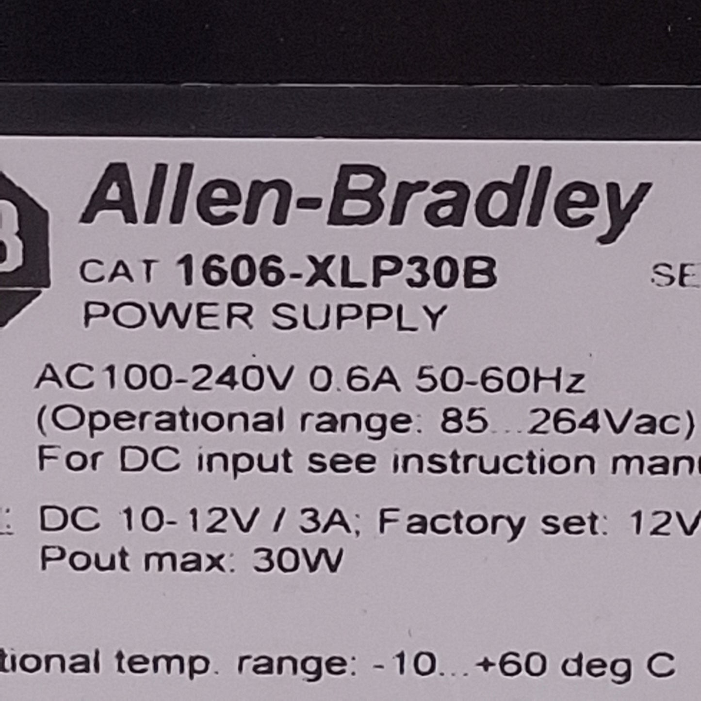 Used Allen Bradley 1606-XLP30B Power Supply, 100-240VAC In, 3A 10-12VDC 30W Out