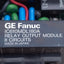 Used GE Fanuc IC610MDL180A Series One PLC Relay Output Modules 8-Point, 240VAC