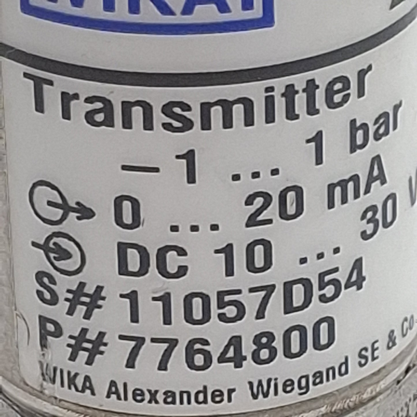 Used Wika S-11 7764800 Flush Pressure Transmitter -1~1bar Range, 0-20mA Out, 10-30VDC
