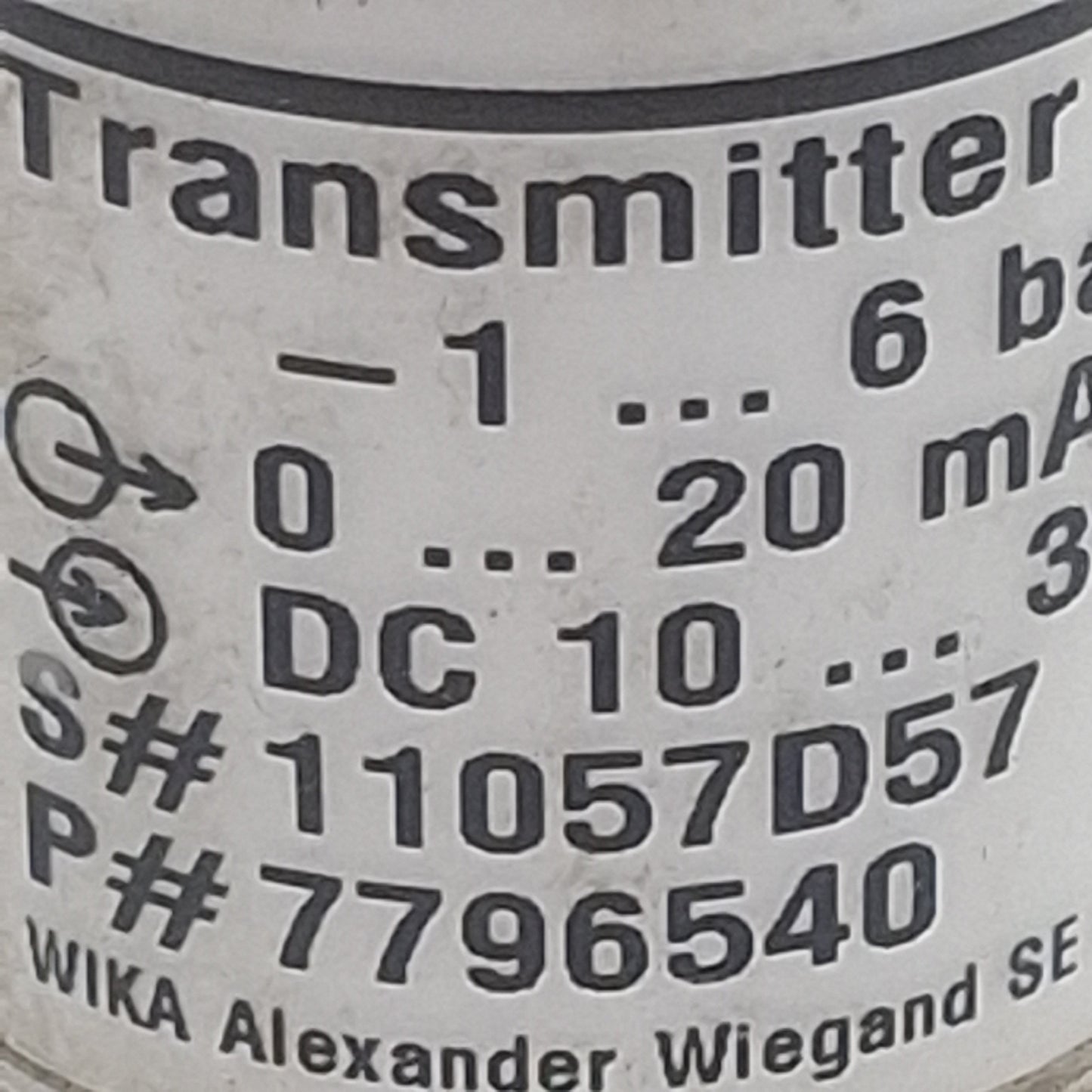 Used Wika S-11 7796540 Flush Pressure Transmitter, -1~6bar, 0-20mA Out, 10-30VDC